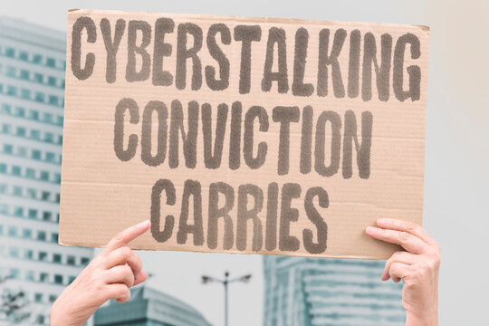 "Cyberstalking conviction carries" Cyberstalking conviction carries federal sentence. CYBERSTALKING. PRISON. SENTENCE. FEDERAL. YEARS.