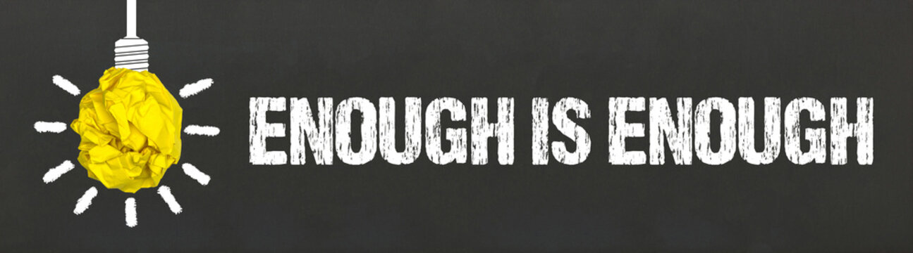 enough is enough