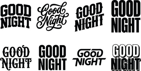 Obraz premium Collection of various black and white good night typography designs for posters and creative greeting card projects