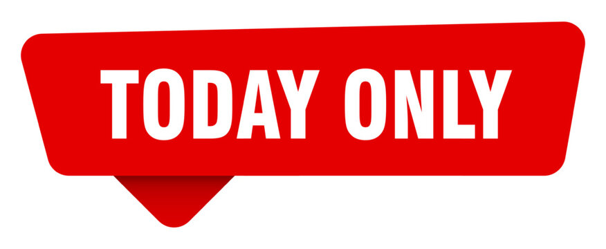 today only red sticker isolated on transpatent background. today only sign