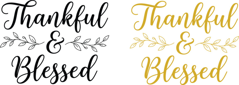 Thankful and Blessed script typography design with leaves