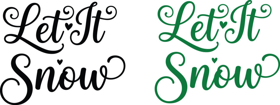 Let It Snow winter script typography design with hearts