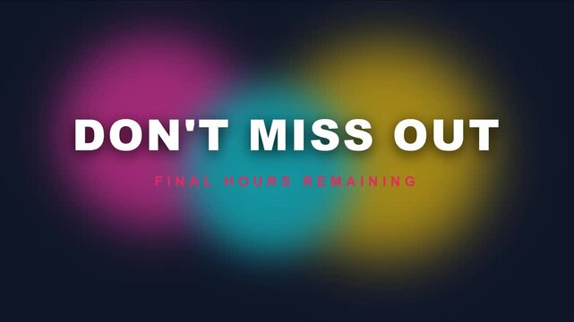 Don't miss out final hours remaining motion for sales promotion and limited time offer countdown announcement animation 4k