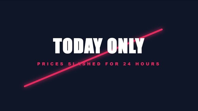 Today only prices slashed for 24 hours promotional motion banner animation 4k sale