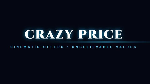 Crazy price cinematic offers unbelievable values motion title for sales and marketing promotions animation 4k