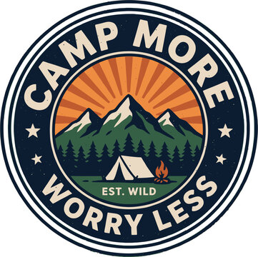 Camp more worry less vintage badge with mountains camping tent forest sunset round icon.
