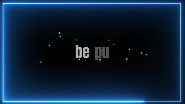 Neon frame glows with a bright blue light surrounding the text be pu on a dark background with small floating particles.