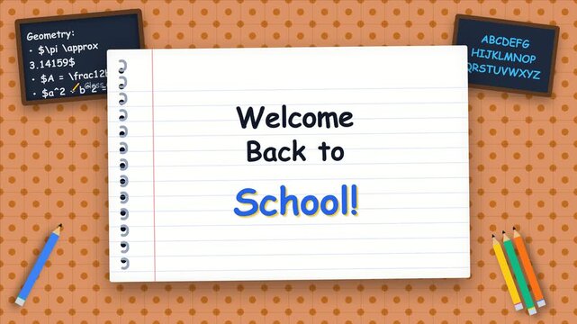 Animated "Welcome Back to School" text on notebook paper with school supplies and mini chalkboards background