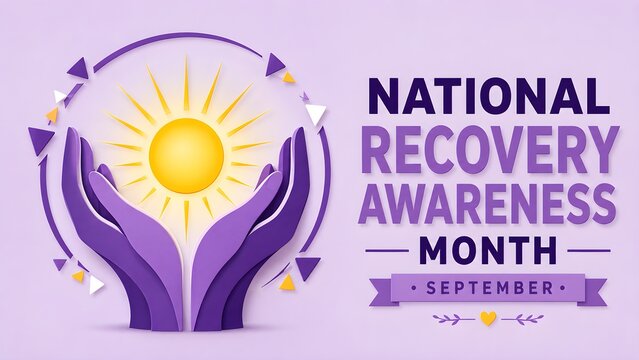 Purple graphic illustration showing cupped hands holding a glowing sun with circular arrows surrounding them to represent national recovery awareness month during the month of september
