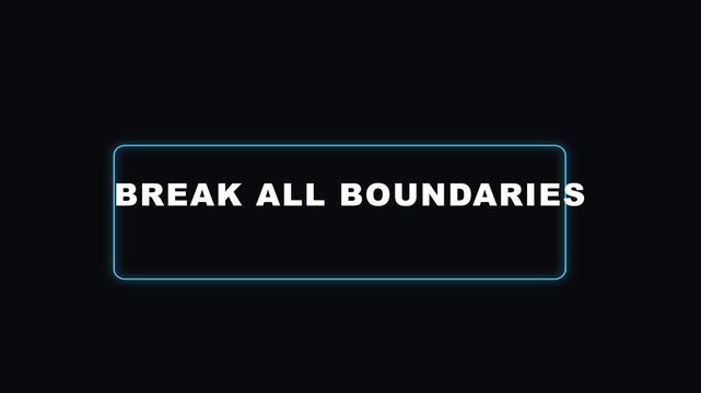 Break all boundaries: minimalist neon text animation for motivational business, tech, and innovation concepts 4k