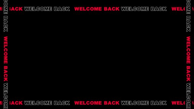 Repeated Welcome Back Banner Pattern with Black Background and Red Border Design.