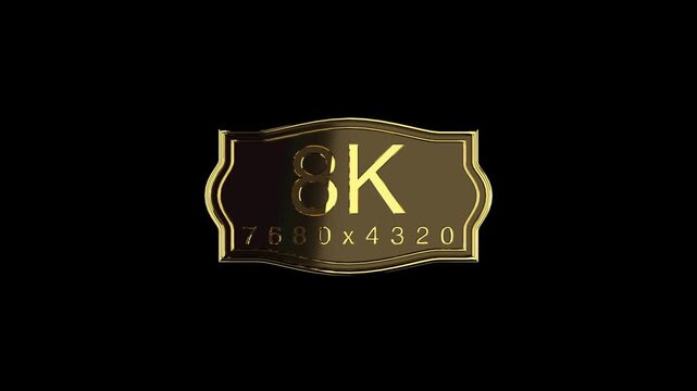 an animated golden 8K label
