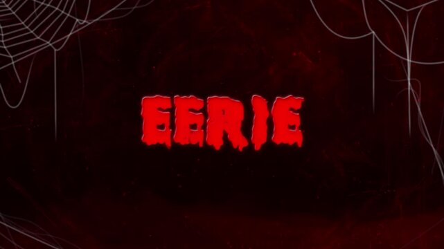 Eerie: Dark Horror Text Animation with Spooky Spider Webs and Red Gothic Background