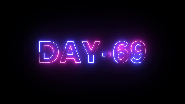 Day 91 text neon animation on black background. neon day 69. 69 Day To Go glowing neon Animation.