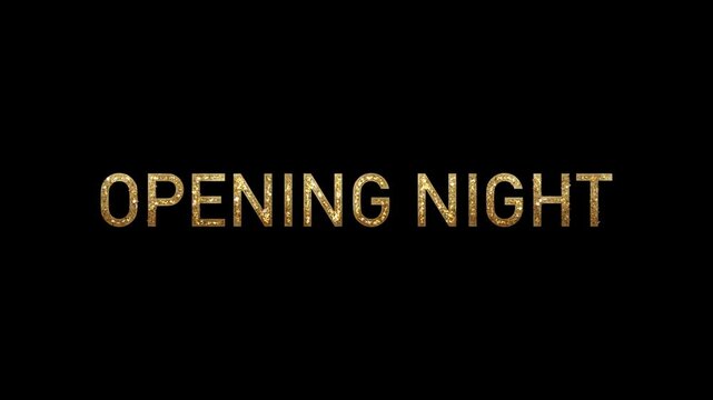 Golden glitter text opening night text effect zooming in on a dark black background ideal for cinematic movie intros and grand theater event openers.