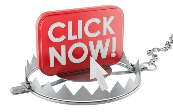 Click Now button in bear trap, online scam and clickbait concept. 3d rendering