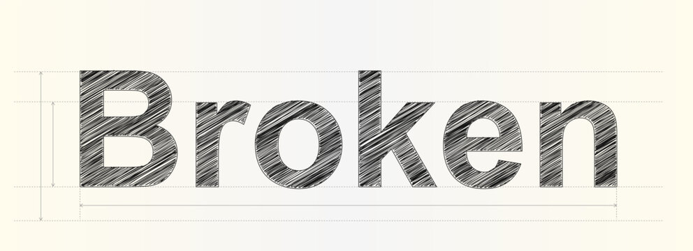 Conceptual artistic word Broken written in black scribbled texture style with technical drawing guide lines