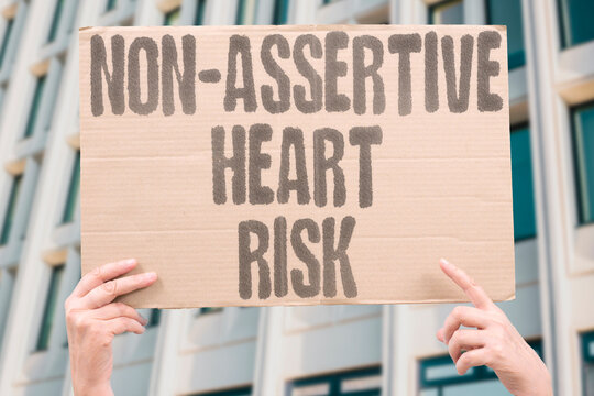 "Non-assertive heart risk" Avoidant personality linked to heart disease. NON-ASSERTIVE. CARDIOVASCULAR. RISK. PERSONALITY. DISEASE.