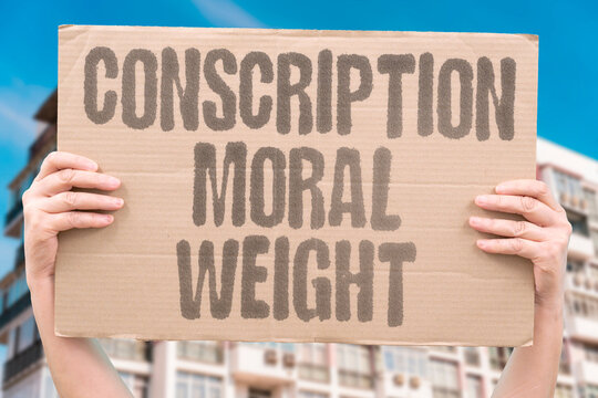 "Conscription moral weight" Duty to serve clashes with conscience. CONSCIENCE. DUTY. SERVE. CONFLICT. CHOICE.
