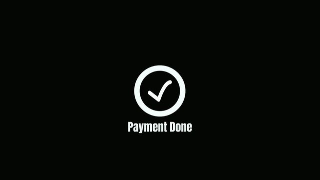 Animated Checkmark Icon with Payment Done Text Overlay for E-commerce and Digital Transaction User Interfaces