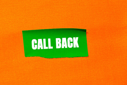 Call Back message written on ripped torn paper background. Conceptual Call Back symbol. Copy space.