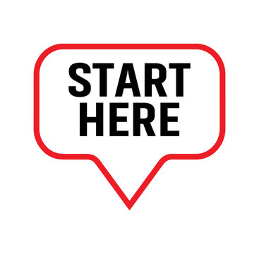 start here sign on white background
