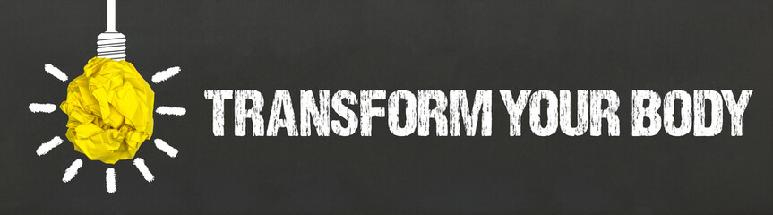 Naklejka premium Transform Your Body 