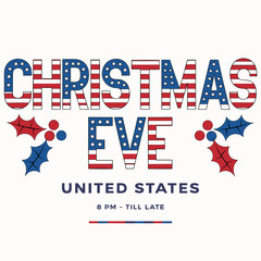 Obraz premium Christmas Eve USA Typography Vector Design with American Flag
