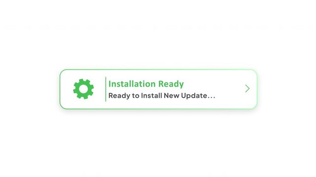 Installation Ready Notification with New Software Update, System Upgrade and Application Installation Alert Animation