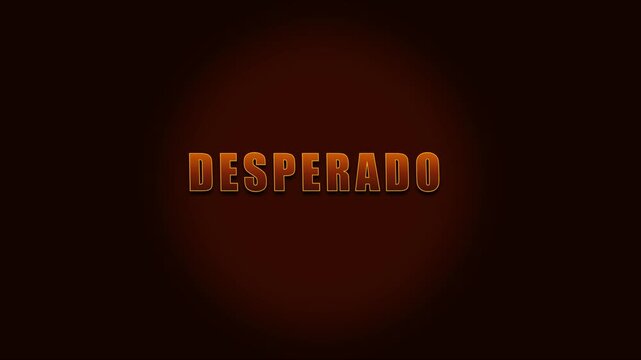 Desperado cinematic title text animation on dark 4k background