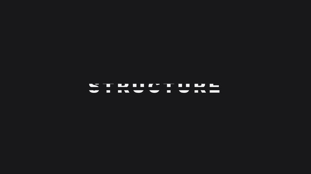 Minimalist glitch text animation of the word structure on dark 4k background, typography