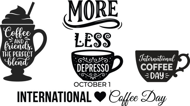 Coffee mugs and lettering declaring more coffee less depresso alongside international coffee day text black vector illustration aroma beverage blend