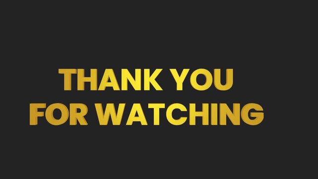 Thank you for watching golden 3D bold text on black background