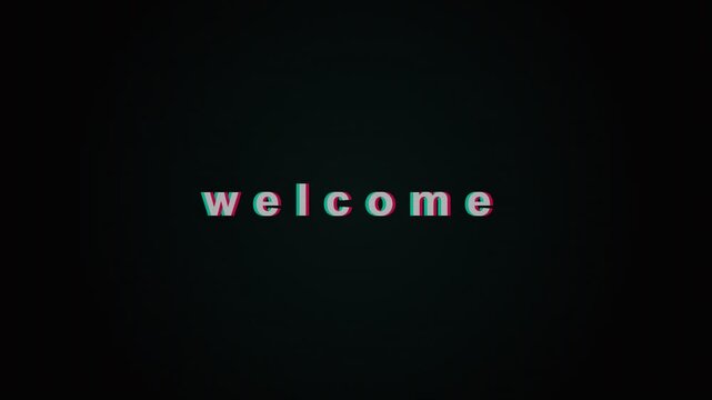 Glitch Welcome Text Animation with Chromatic Aberration on Dark Background.