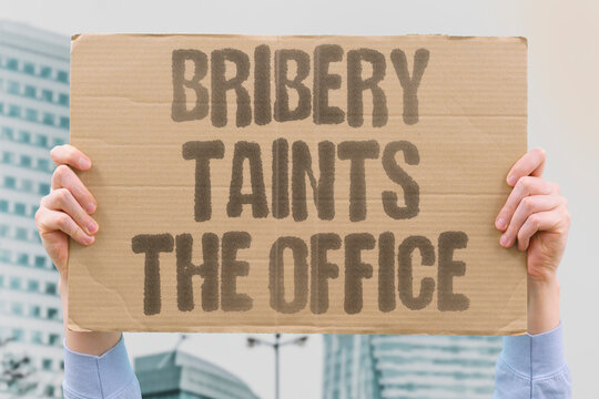 "Bribery taints the office" Corruption accusation. BRIBERY. TAINTS. OFFICE. CORRUPTION. ACCUSATION.