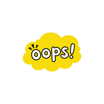 A vibrant yellow comic book style speech bubble featuring the word oops with an exclamation mark and decorative action lines for expressing mistakes or surprises.