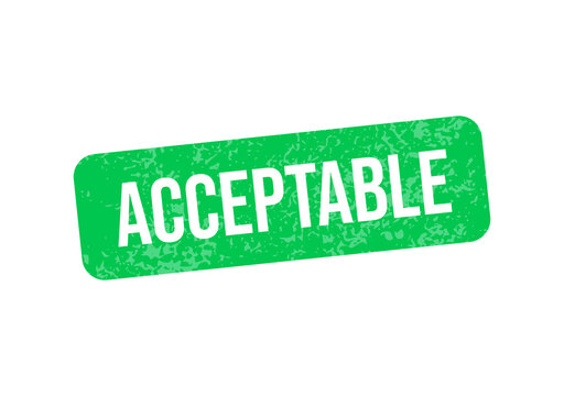 Green acceptable badge with bold white text isolated on transparent background