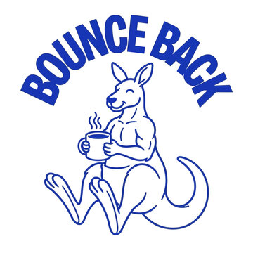 Kangaroo holding steaming coffee mug with bounce back text.