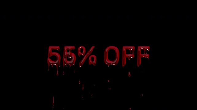 55 PERCENT OFF bloody discount text, dripping blood over half markdown for inventory clearouts and aggressive price cut campaigns