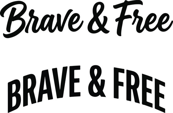 A collection of inspirational typography design quotes featuring the words brave and free in modern script and bold vintage block lettering styles