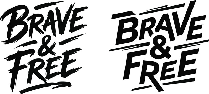 Two variations of brave and free typography design featuring bold brush lettering style for creative graphic projects and inspiring motivational wall art