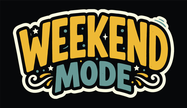 A vibrant and playful typography design featuring the text weekend mode with decorative stars and swirls on black background