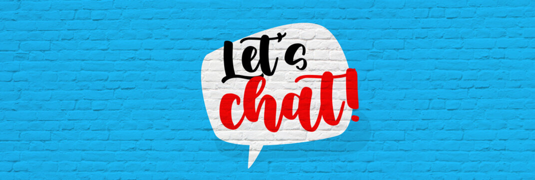 Text "Let's chat!" on speech bubble and brick wall