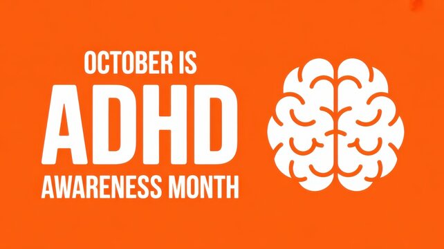 October is ADHD Awareness Month with Brain Icon on Orange Background