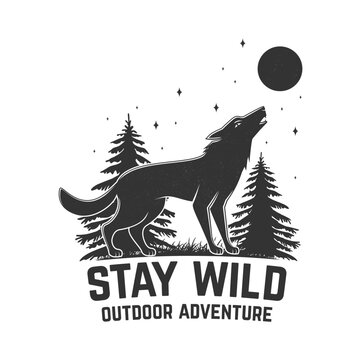 Retro Wolf T Shirt Design with Wilderness Forest Illustration, Stay Wild Outdoor Adventure Graphic for Apparel, Camping, Hiking and Nature Merchandise