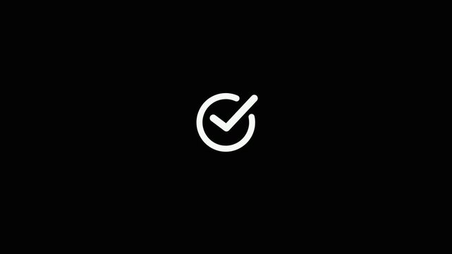 Animated white checkmark icon appearing inside a circle on a clean black background motion graphic