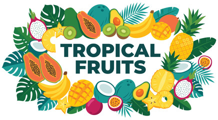 Naklejka premium Tropical fruits collection with exotic leaves and text.