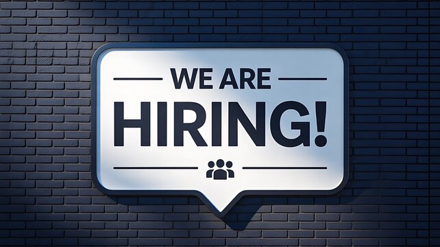 We are hiring sign representing employment opportunities and recruitment