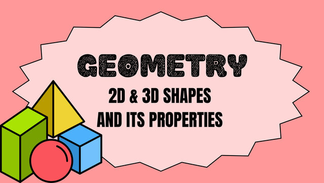 Geometry 2D and 3D shapes educational poster, colorful math properties diagram, school classroom learning materials on pink background