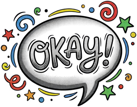 Speech bubble with OKAY text and decorative shapes.